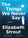 The Things We Never Say